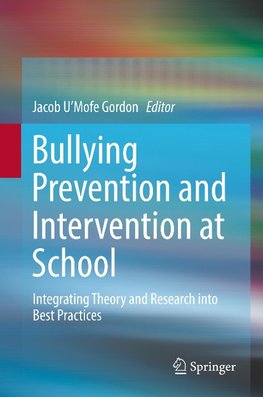 Bullying Prevention and Intervention at School