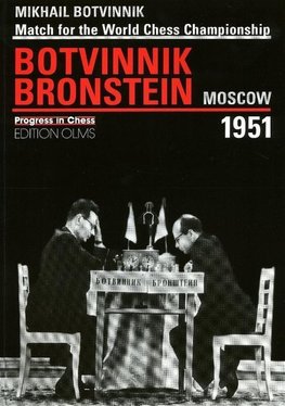 Match for the Chess Championship Mikhail Botvinnik - David Bronstein, Moscow 1951