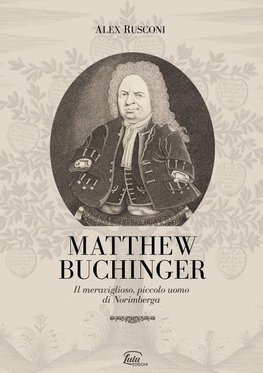 Rusconi, A: Matthew Buchinger