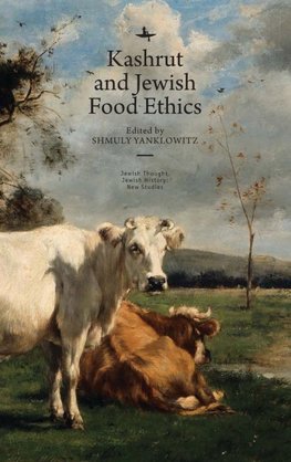 Kashrut and Jewish Food Ethics