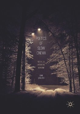 Poetics of Slow Cinema