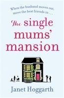 The Single Mums' Mansion