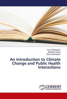 An Introduction to Climate Change and Public Health Interactions