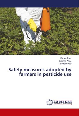 Safety measures adopted by farmers in pesticide use