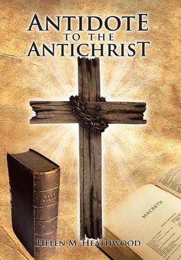 Antidote to the Antichrist