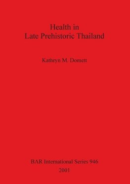 Health in Late Prehistoric Thailand