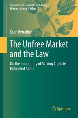 The Unfree Market and the Law