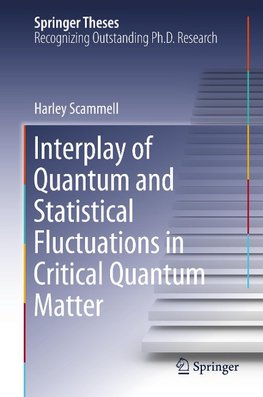 Interplay of Quantum and Statistical Fluctuations in Critical Quantum Matter