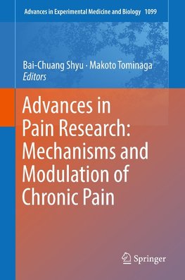 Advances in Pain Research: Mechanisms and Modulation of Chronic Pain