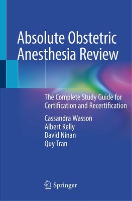 Absolute Obstetric Anesthesia Review
