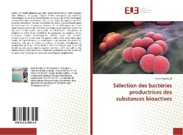 Sélection des bactéries productrices des substances bioactives