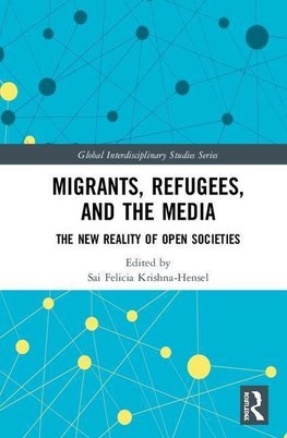 Migrants, Refugees and the Media