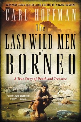 Last Wild Men of Borneo, The