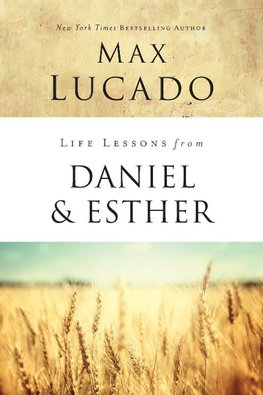 The Life Lessons from Daniel and Esther