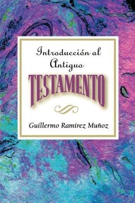 Introduccion Al Antiguo Testamento Aeth