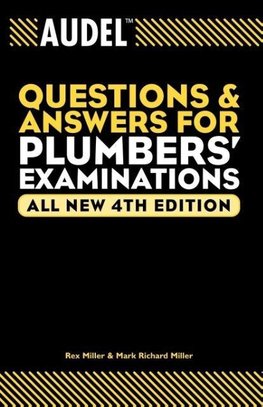Audel Questions and Answers for Plumbers' Examinations