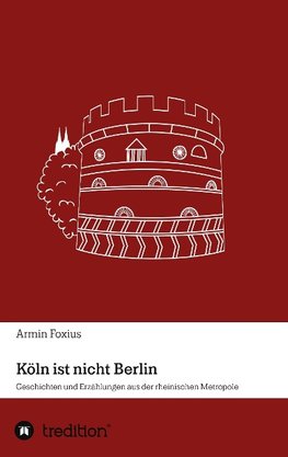 Köln ist nicht Berlin