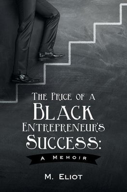 The Price of a Black Entrepreneur's Success