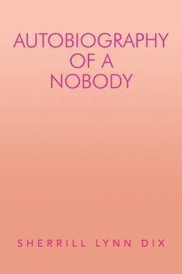 Autobiography of a Nobody