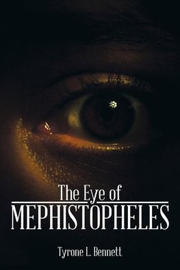 The Eye of Mephistopheles