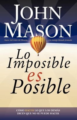 La Lo Imposible Es Posible