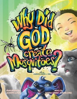 Why Did God Create Mosquitoes?