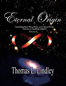 ETERNAL ORIGIN VOLUME ONE Observation, The Way