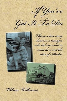 If You've Got It to Do