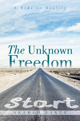 The Unknown Freedom