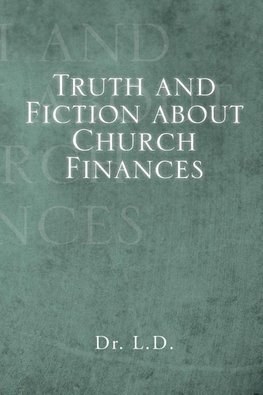 Truth and Fiction about Church Finances