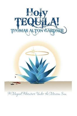 Holy Tequila!