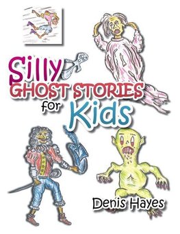 Silly Ghost Stories for Kids