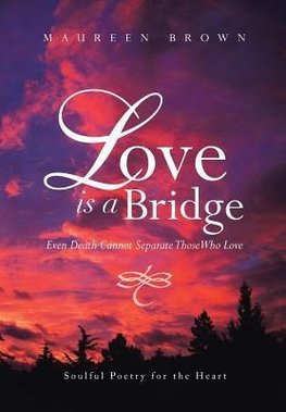 Love Is a Bridge