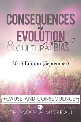 CONSEQUENCES OF EVOLUTION AND CULTURAL BIAS
