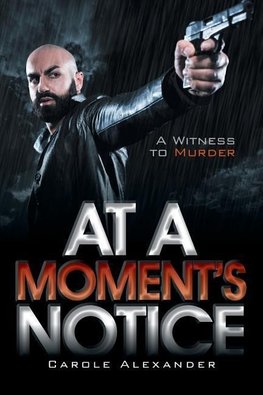 At a Moment's Notice