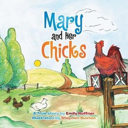 Mary and Her Chicks