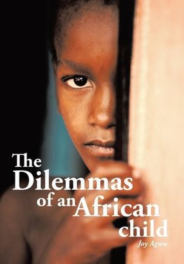 The Dilemmas of an African child
