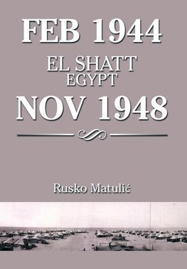 Feb 1944 El Shatt Egypt Nov 1948