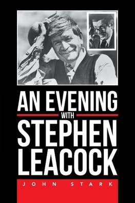 An Evening With Stephen Leacock