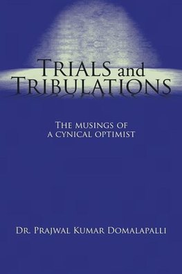 TRIALS AND TRIBULATIONS