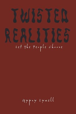 Twisted Realities