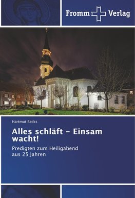 Alles schläft - Einsam wacht!