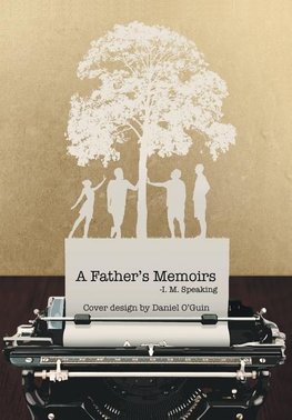 A Father's Memoirs