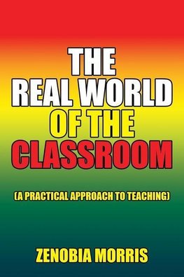 The Real World of the Classroom