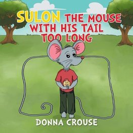Sulon the Mouse with His Tail Too Long