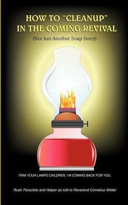 HOW TO "CLEANUP" IN THE COMING REVIVAL