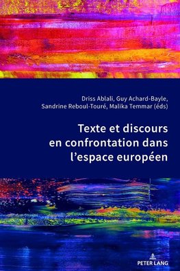 Texte et discours en confrontation dans l'espace européen