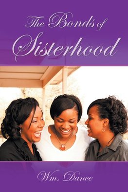 The Bonds of Sisterhood