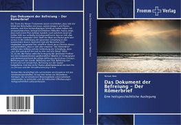 Das Dokument der Befreiung - Der Römerbrief
