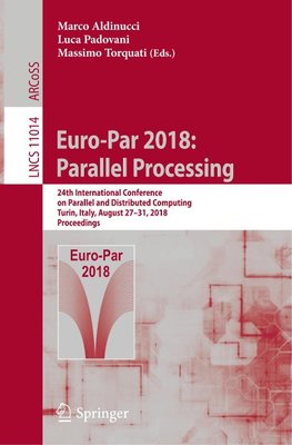 Euro-Par 2018: Parallel Processing